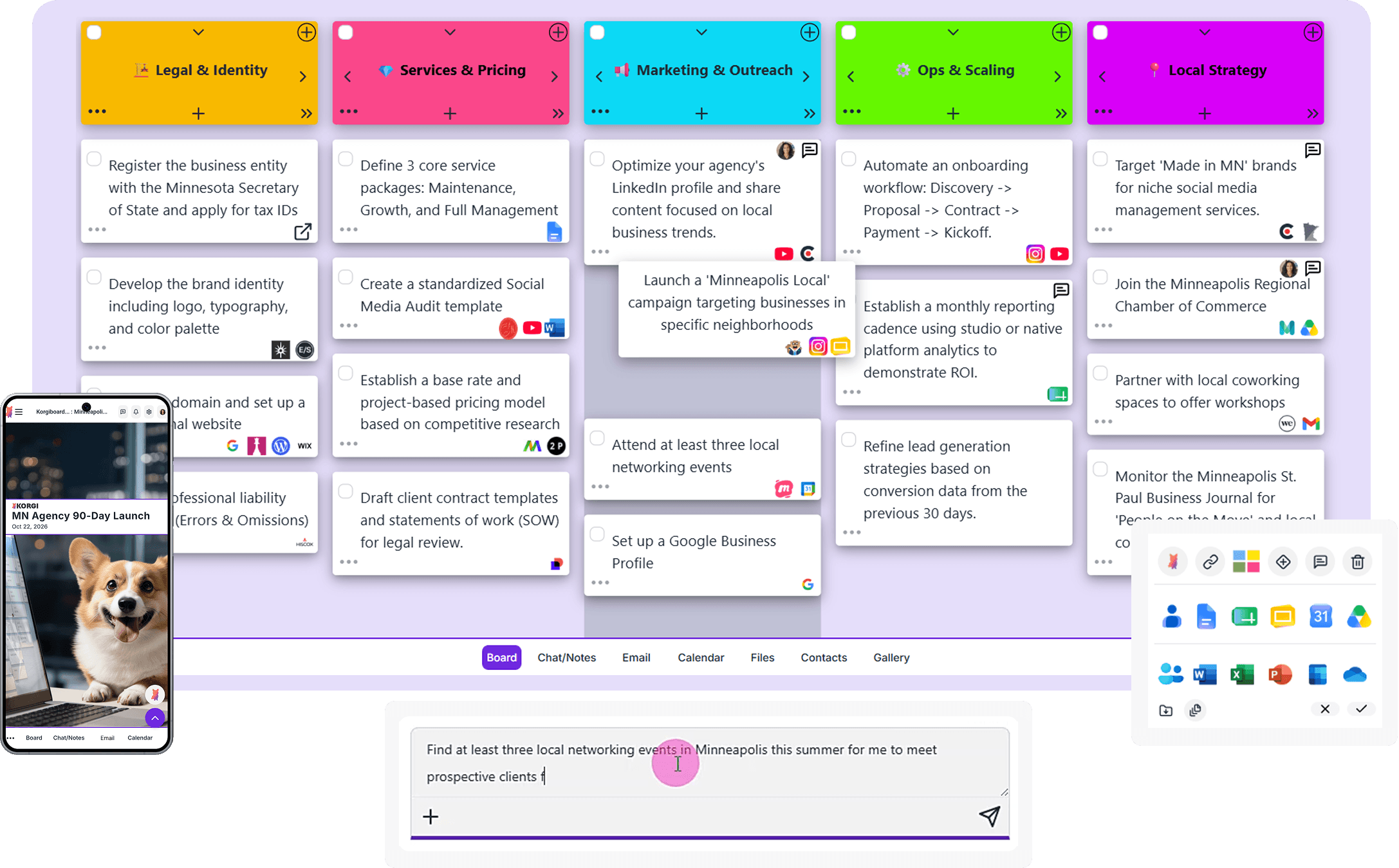 A whiteboard with digital cards containing business organizing to dos and displaying bookmark icons for files and sites with app tabs for Board, Chat/Notes, Email, and Calendar, with: a mobile app home screen insert reading "MN 90-Day Launch" and app tabs for Board, Chat/Notes, Email, and Calendar; a chat prompt box with the text "Find at least three networking events in Minneapolis this summer for me to find prospective clients"; and an insert menu of icons for Google Workspace and Microsoft 365 applications. A whiteboard with digital cards containing business organizing to dos and displaying bookmark icons for files and sites with app tabs for Board, Chat/Notes, Email, and Calendar, with: a mobile app home screen insert reading "MN 90-Day Launch" and app tabs for Board, Chat/Notes, Email, and Calendar; a chat prompt box with the text "Find at least three networking events in Minneapolis this summer for me to find prospective clients"; and an insert menu of icons for Google Workspace and Microsoft 365 applications.